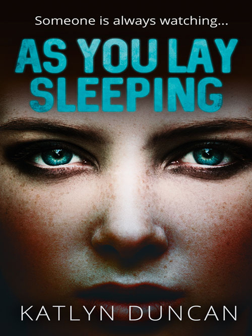 Title details for As You Lay Sleeping by Katlyn Duncan - Available